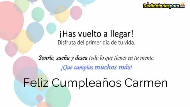 Feliz Cumpleaños Carmen: Frases y Mensajes para Celebrar