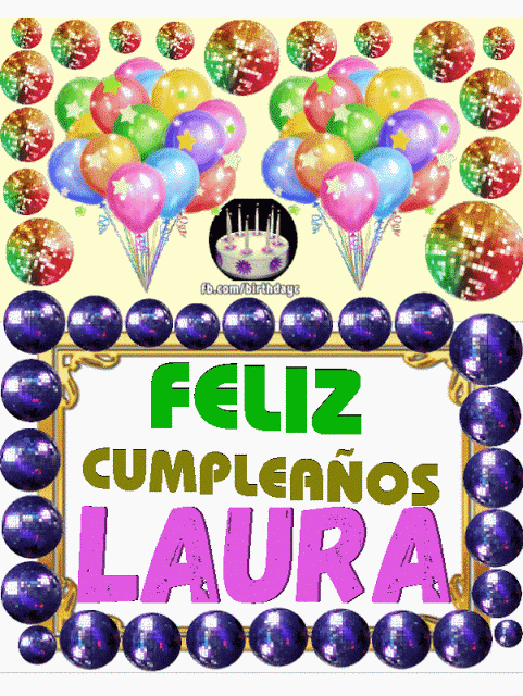 Feliz cumpleaños Laura: Frases y mensajes especiales para celebrar tu día
