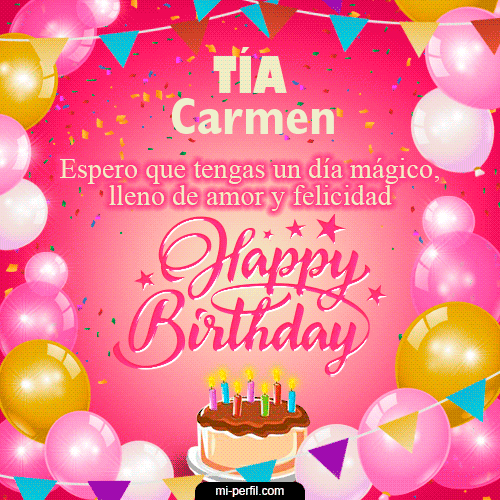 Las mejores frases de feliz cumpleaños para Carmen: ¡Celebra a lo grande con estas hermosas palabras!